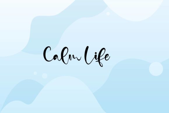 Calm Life: A Playful Handwritten Script Font for Modern Designers