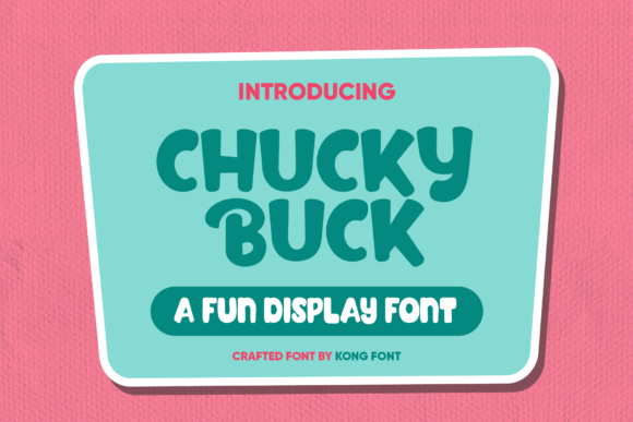 Chucky Buck: A Playful Handwritten Font for Creative Projects