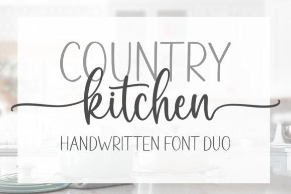 Country Kitchen: A Chic and Cheery Font Duo for Crafters