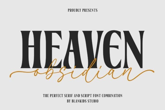 Heaven Obsidian: A Vintage Elegant Serif and Script Font