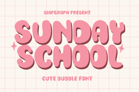 Sunday School: Your Go-To Retro Bubble Font for Every Season